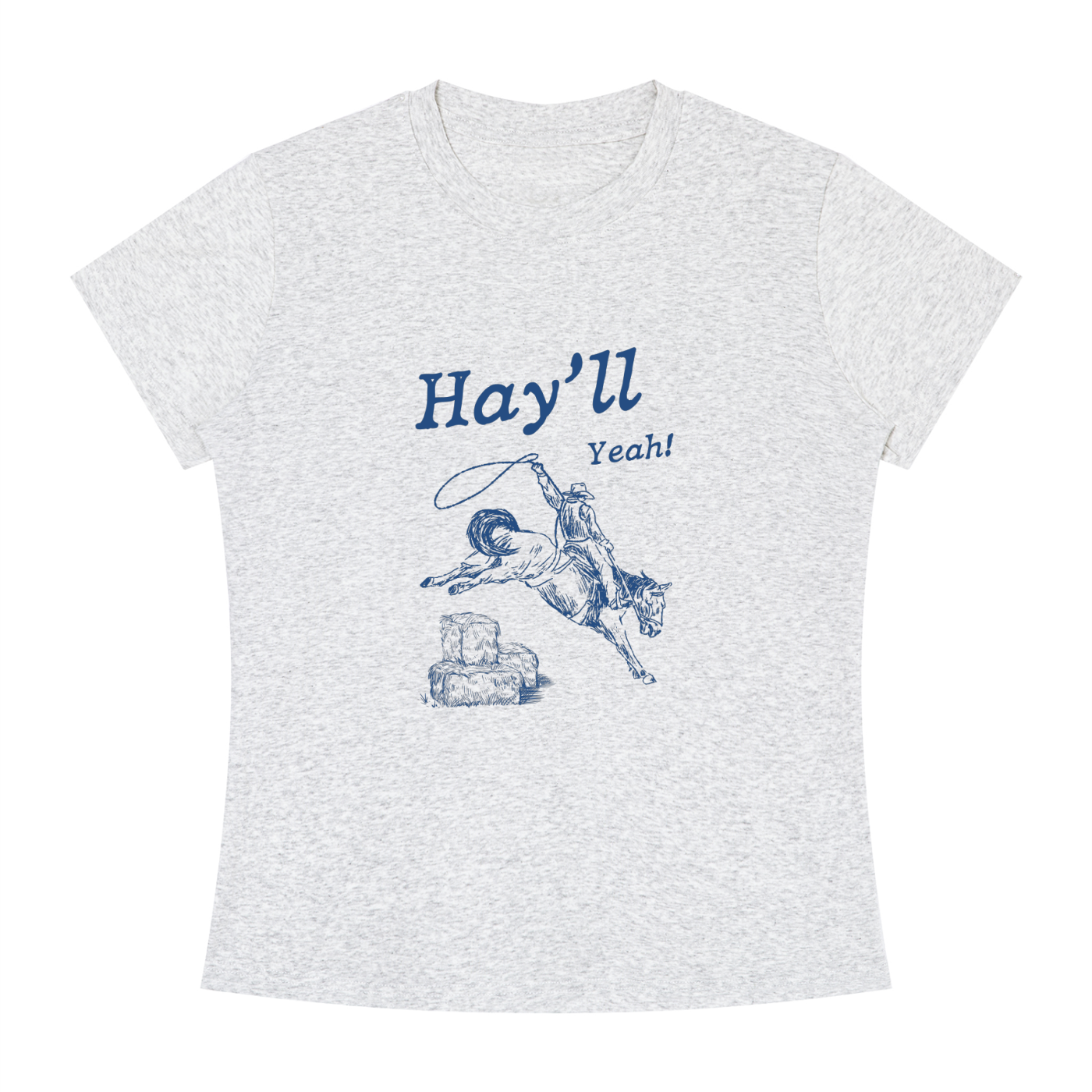 Hay'll Yeah Short Sleeve T-Shirt